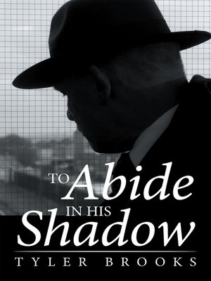 cover image of To Abide in His Shadow